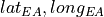lat_{EA}, long_{EA}
